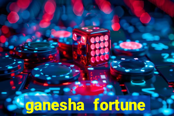 ganesha fortune minutos pagantes